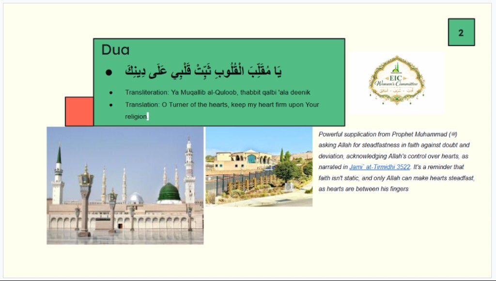Opening dua: Ya Muqallib al-Quloob, thabbit qalbi 'ala deenik — O Turner of the hearts, keep my heart firm upon Your religion